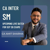 CA Inter Sep 26 Exams | SM by CA Amit Sharma | Live Regular Batch